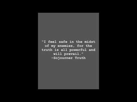 Sojourner Truth; fighting for equality one speech at a time- National History Day 2020