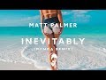 Matt Palmer - Inevitably (Punga Remix) (Official Release)