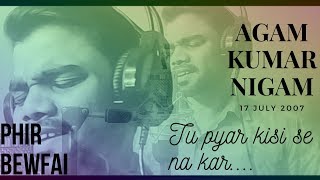 Tu pyar kisi se na kar-Full song-Phir Bewfai-Deeprmk-2K20