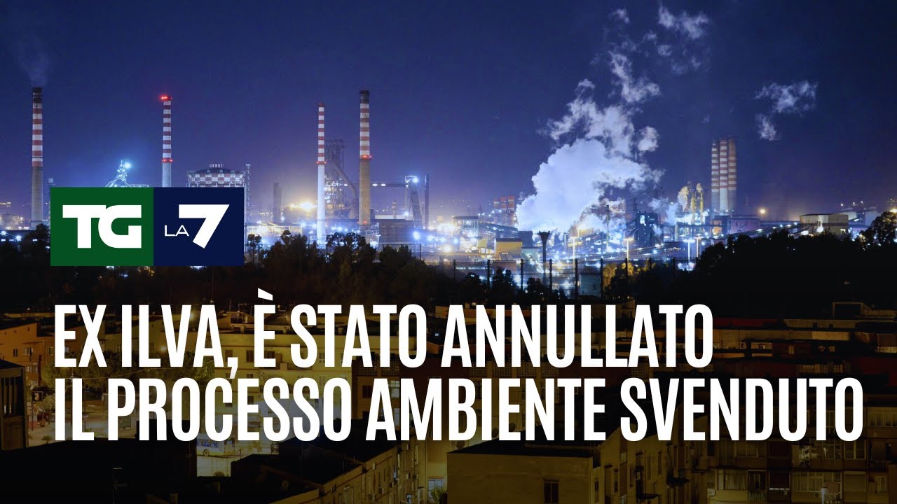 Ex Ilva, è stato annullato il processo ambiente svenduto