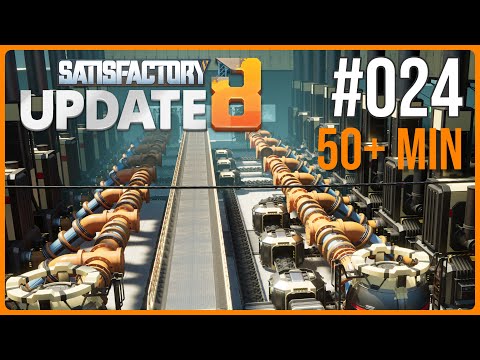 Satisfactory UPDATE 8 NEUSTART deutsch - 1.2 GW Strom für die ganze Basis - #024 2023 Automation!