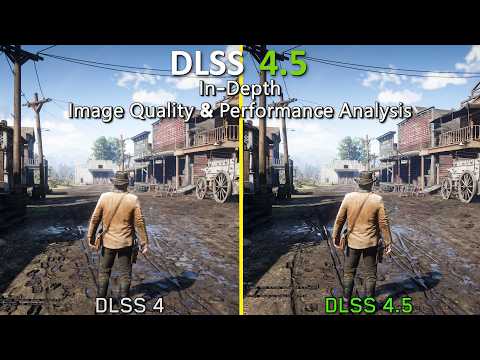 DLSS 4.5 vs DLSS 4 | In-Depth Image Quality & Performance Analysis | Improvements & Regressions