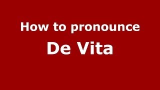 How to pronounce De Vita