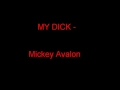 My Dick - Mickey Avalon w/ Lyrics 
