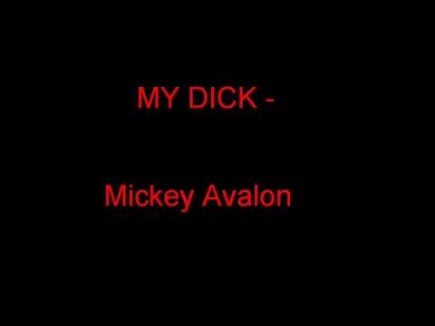 My Dick - Mickey Avalon w/ Lyrics