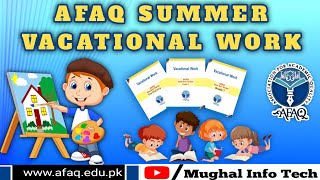 How To Get AFAQ Summer Vacational Work|| Support Material @Mughal Info Tech