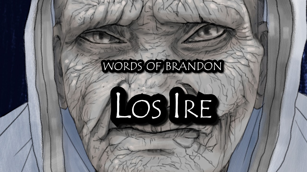 Words of Brandon | Los Ire