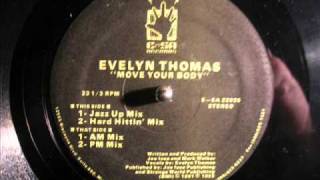 Evelyn Thomas - Move your body (Jazz Up Mix)