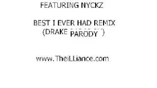 The iLLiance Ft Nyckz - Best I Ever Had