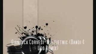 Gianluca Corvesi Multietnic Dandi   Ugo Remix