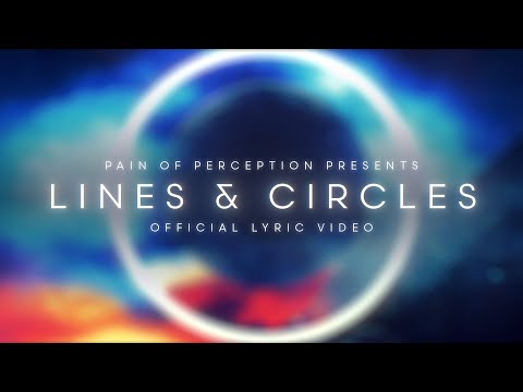 Pain Of Perception - Lines & Circles ft. Kevin Kubczigk (Official Lyric Video) online metal music video by PAIN OF PERCEPTION