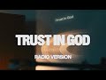 Trust In God Radio Version Elevation Worship