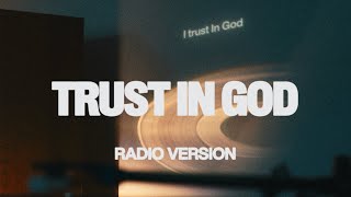 Trust In God - Radio Version | Elevation Worship
