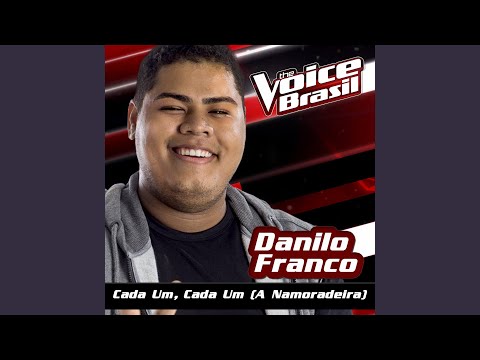 Cada Um, Cada Um (A Namoradeira) (The Voice Brasil 2016)