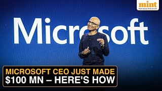 Microsoft CEO Satya Nadella Earns Record $100 Mn | Highest Paid CEO?