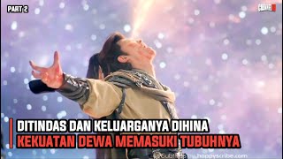 Download lagu (TAMAT) PEMUDA YG SELALU DITINDAS DAN DIHINA TIBA2 MEMILIKI KEKUATAN MENGERIKAN - ALUR CERITA FILM mp3