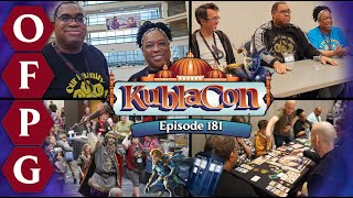 OFPG - Episode 181 (KublaCon 2023 Recap!)
