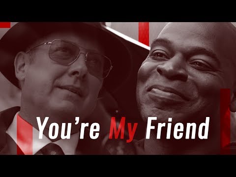 The Blacklist || Reddington and Dembe: You're my friend (included S6E18)