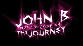 John B ft. Code 64 & Undersound - The Journey (John B Acoustic Mix) [OFFICIAL LYRIC VIDEO]