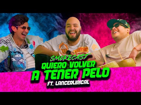 ME QUEDE PELON A LOS 19 AÑOS  SmokeCast T5- Ep.7