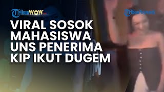 Viral Sosok Mahasiswi UNS Penerima KIP Ketahuan Dugem di Klub Malam, Ikut Circle Hedon di Kampus?