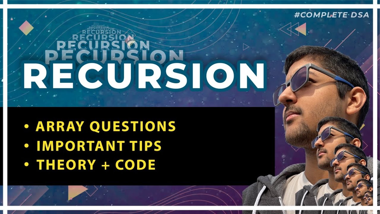 Recursion - Array Questions (Theory + Code + Tips)