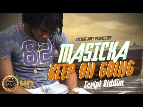 Masicka - Keep On Going [The Script Riddim] May 2015
