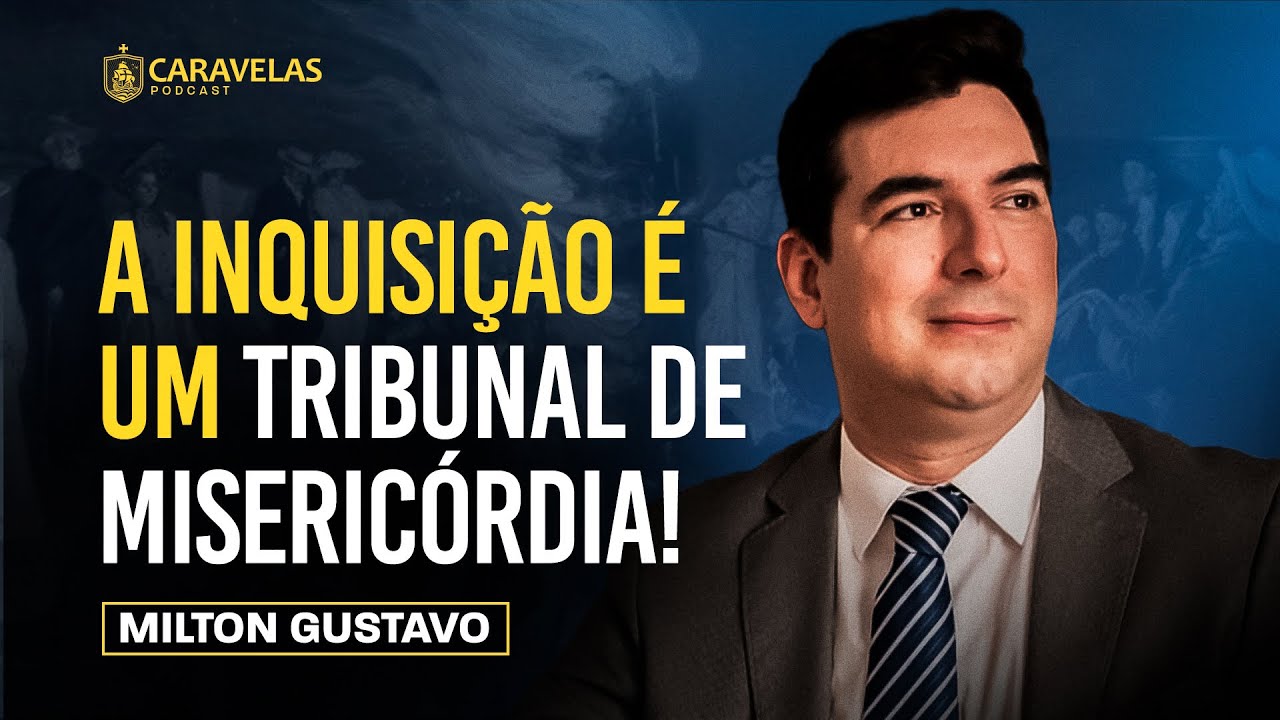 Os maiores MITOS sobre a INQUISIÇÃO - Milton Gustavo - Caravelas Podcast #81
