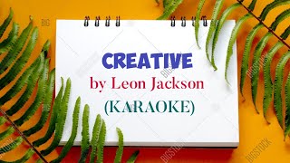 CREATIVE  Popularized by Leon Jackson (KARAOKE)