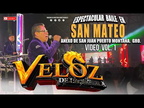 Grupo Veloz de la Sierra Baile de Fiesta Anual en San Mateo Anexo de San Juan Puerto Montaña 2026