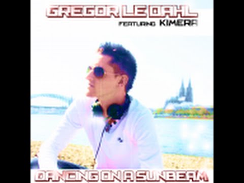 Gregor Le Dahl - Dancing On A Sunbeam (Technikore Remix)