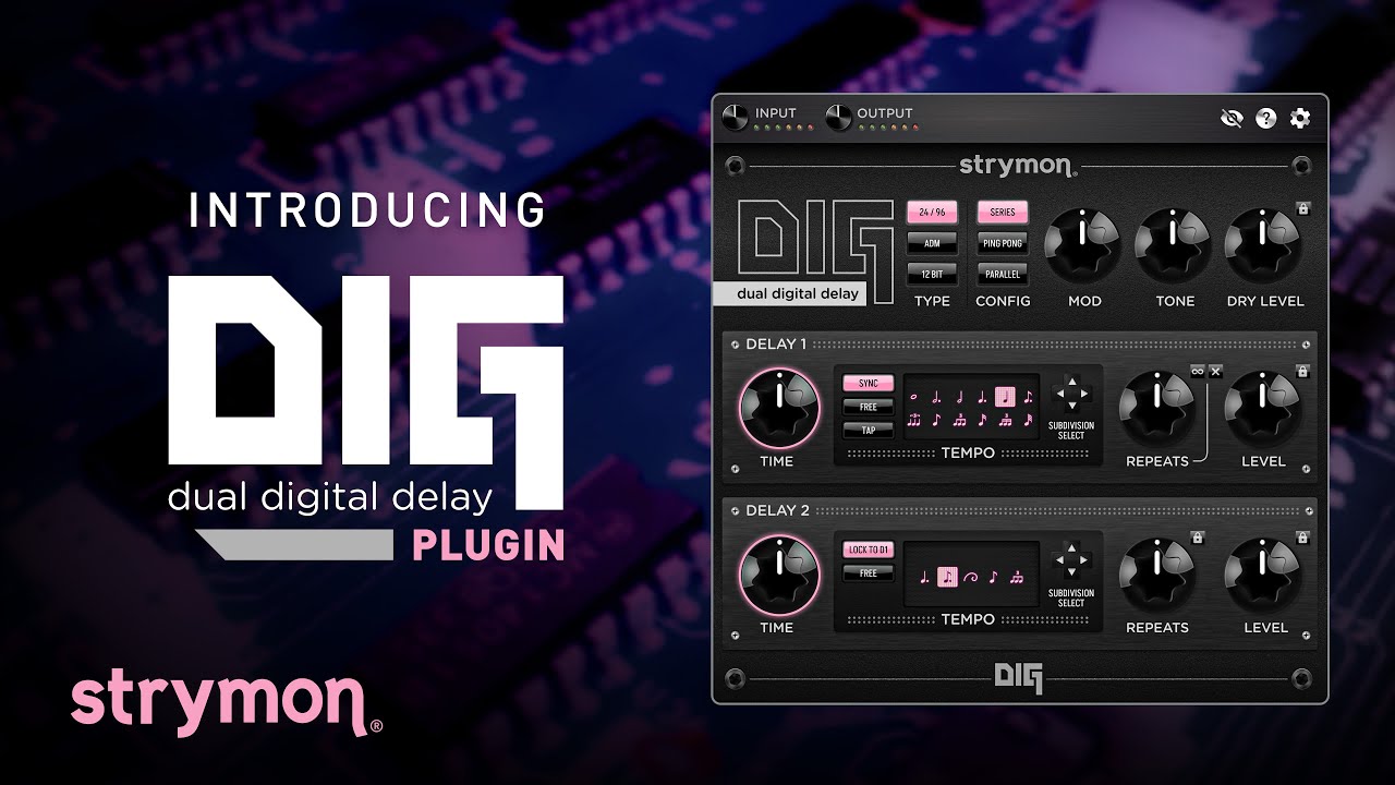 DIG Digital Delay Plugin - Strymon DIG Digital Delay Plugin - Strymon
