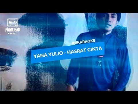 Yana Yulio Hasrat Cinta Lyrics Mp3 Downloads