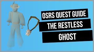 OSRS: The Restless Ghost Quest Guide - Ironman Friendly - Old School RuneScape