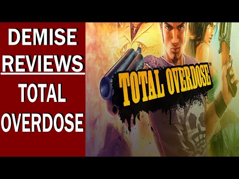 Total Overdose (PC), Is A Terrible Game | Demise Reviews