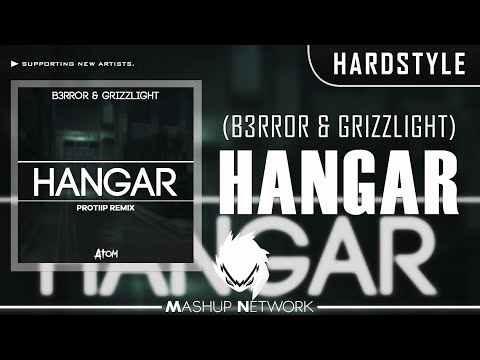 B3RROR & Grizzlight - Hangar (Protiip Remix)