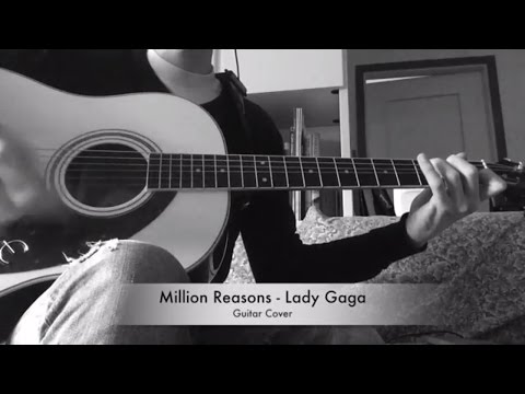 Lady Gaga - Million Reasons ➤ CHITARRA ACUSTICA ➤ GUITAR COVER