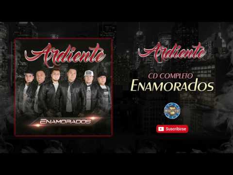 Ardiente - Enamorados / Disco Completo ( Audio Oficial )