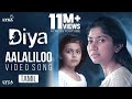 Aalaliloo Video Song 4K Diya Tamil Movie Song Sai Pallavi Naga Shaurya Sam CS Lyca Music