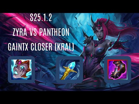 GIANTX GX -Closer (Kral) Champion Matchup: Zyra vs Pantheon - Patch: S25.1.2 - Replay