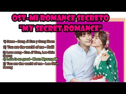 MY SECRET ROMANCEO | MI ROMANCE SECRETO| OST COMPLETO
