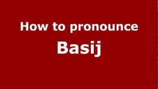 How to pronounce Basij