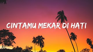 Download lagu Cintamu Mekar Di Hati Lyrics mp3