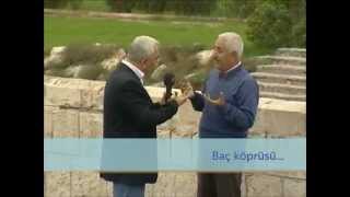 BAÇ KÖPRÜSÜ - TARSUS - MERSİN