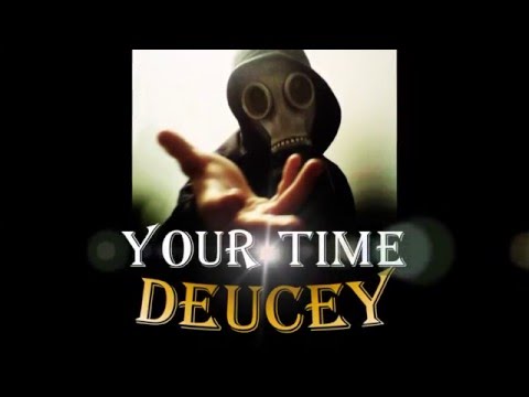 Deucey - Your Time Ft. Anna