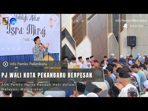 Pj Wali Kota Pekanbaru Berpesan ASN Pemko Harus Rendah Hati dalam Melayani Masyarakat