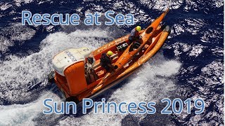 Rescue at Sea - Sun Princess 2019