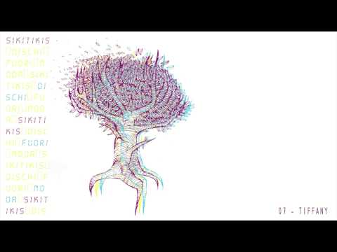 Sikitikis - Tiffany | Dischi Fuori Moda (album 2010)