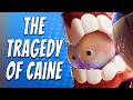 Caine Never Had A Chance The Amazing Digital Circus PERFECT Villain