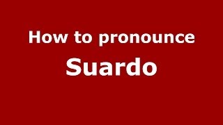 How to pronounce Suardo